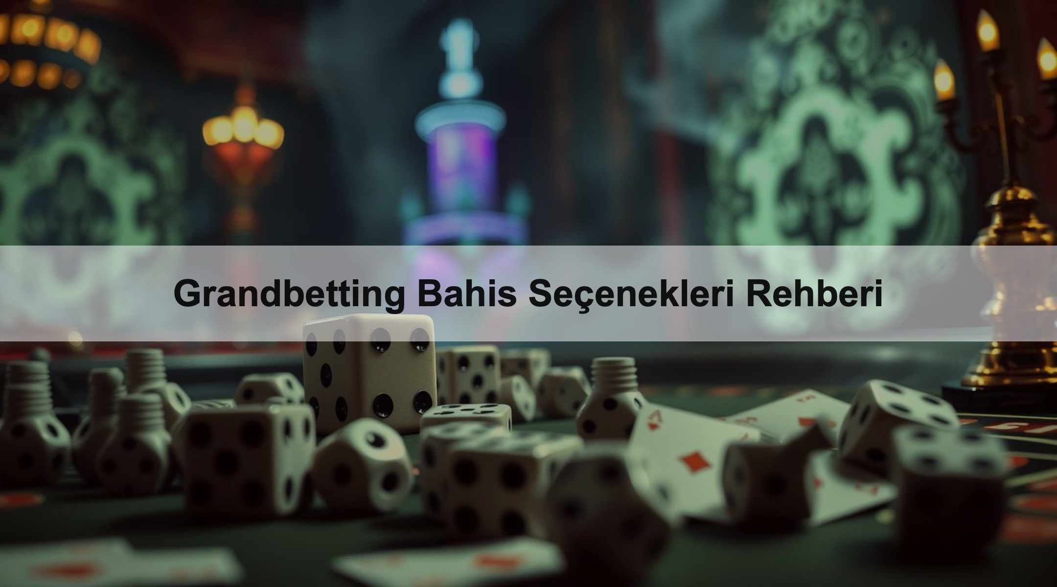 Grandbetting Bahis Seçenekleri Rehberi 1 Grandbetting Bahis Seçenekleri Rehberi