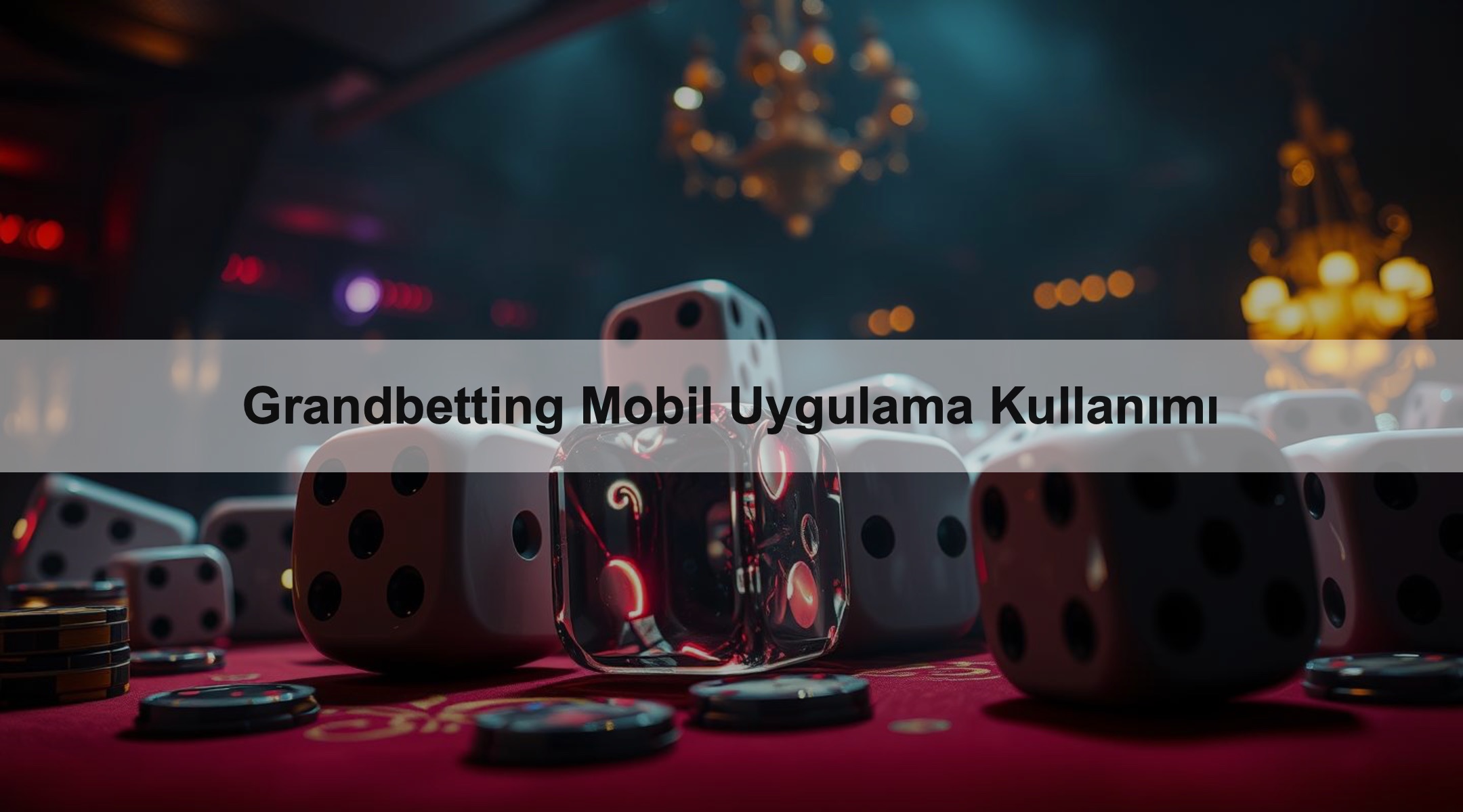 Grandbetting Mobil Uygulama Kullanımı 1 Grandbetting Mobil Uygulama Kullanımı